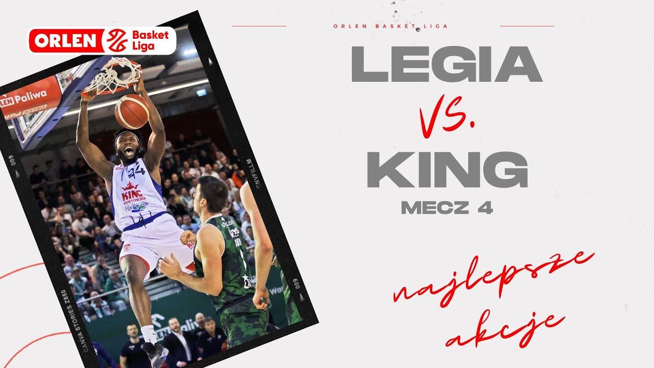 Legia - King, mecz 4 - najlepsze akcje #ORLENBasketLiga #plkpl