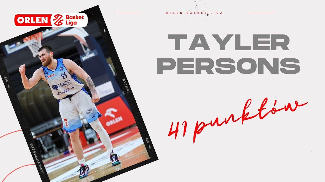 Tayler Persons - 41 punktów! #ORLENBasketLiga #plkpl
