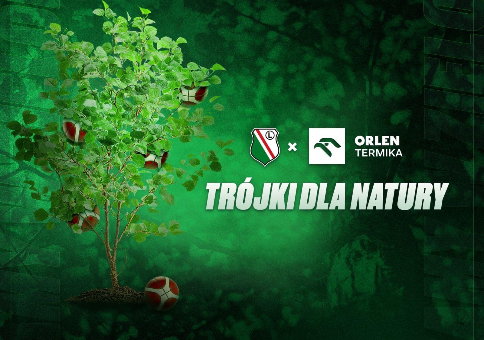 Z każdego rzutu Legii za 3 punkty wyrasta drzewo!